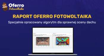Teaser Raport fotowoltaiczny od&nbsp;Oferro – jak powstaje?