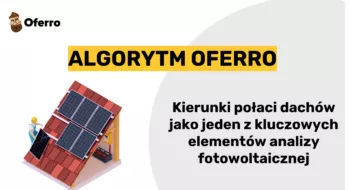 Teaser Kierunki połaci dachu jako jeden z kluczowych elementów analizy fotowoltaicznej