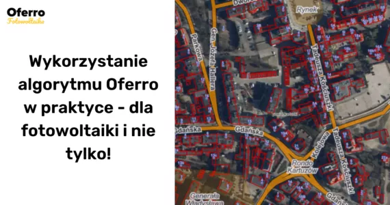 Miniatura wpisu: Wykorzystanie algorytmu Oferro w praktyce – dla fotowoltaiki i nie tylko