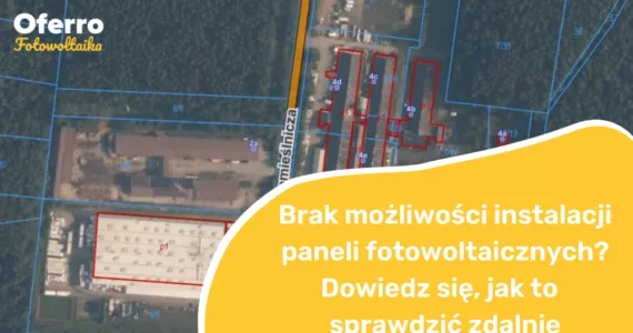 Miniatura wpisu: Brak możliwości instalacji paneli fotowoltaicznych? Dowiedz się, jak to zdalnie sprawdzić